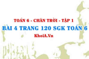 Bài 4 trang 120 SGK Toán 6 Tập 1 Chân trời sáng tạo